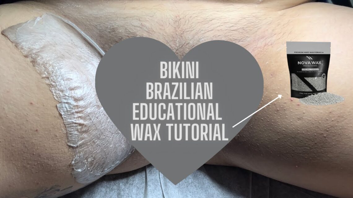 Bikini Brazilian Wax | Nova Wax 🩶
