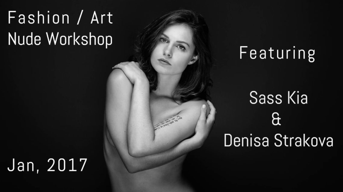 Fashion & Art Nude Workshop Jan 2017 with Sass Kia & Denisa Strakova